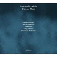 Birtwistle - Chamber Music