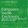 From the Kitchen Archives Vol 4 - Composers Inside Electronics