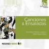 Canciones & Ensaladas: Songs & instrumental pieces of the Spanish Golden Age