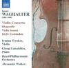 Ignatz Waghalter - Violin Concerto, Violin Sonata, etc