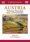 A Musical Journey: Austria (Viennese Vineyards � Steyr and Gmunden)