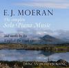 E J Moeran - The Complete Solo Piano Music