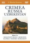 A Musical Journey: Crimea / Russia / Uzbekistan