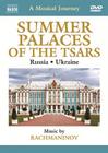 A Musical Journey: Summer Palaces of the Tsars (Russia � Ukraine)