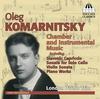 Oleg Komarnitsky - Chamber and Instrumental Music