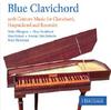 Blue Clavichord: 20th Century Music for Clavichord, Harpsichord and Recorder