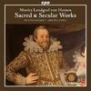 Moritz Landgraf von Hessen - Sacred & Secular Works