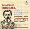 Woldemar Bargiel - Complete Orchestral Music Vol.1