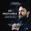 Hilarion Alfeyev - De Profundis (Compositions for orchestra and choir)