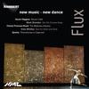 Flux: new music - new dance