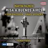 Palmeri - Misa a Buenos Aires; Piazzolla - Oblivion; Spitalnik - El Troesma