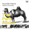 Ensemble Diderot: The Paris Album
