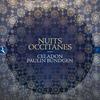 Nuits occitanes: Troubadours Songs