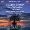 Dawson - Negro Folk Symphony; Kay - Fantasy Variations, Umbrian Scene