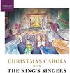 Christmas Carols with The Kings Singers