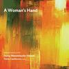 Fanny Mendelssohn - A Womans Hand: Selected Piano Works