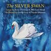 The Silver Swan: Songs by Eric Thiman & Michael Head