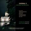 Chisinau 3: New Music for Orchestra
