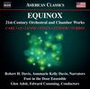 Equinox: 21st-Century Orchestral and Chamber Works