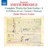 Smith Brindle - Complete Works for Solo Guitar Vol.1