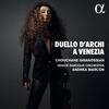 Duello darchi a Venezia: Vivaldi, Veracini, Tartini, Locatelli