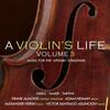 A Violins Life Vol.3: Music for the Lipinski Strad