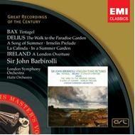 Sir John Barbirolli conducts Bax, Delius & Ireland