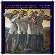 Bloch / Ben-Haim - Violin Suites