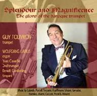 Splendour and Magnificence - The Glory of the Baroque Trumpet