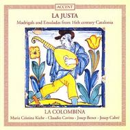 La Justa - Madrigals and Insaladas from 16th Century Cataloni