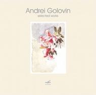 Andrei Golovin - Selected Works | Melodiya MELCD1000960