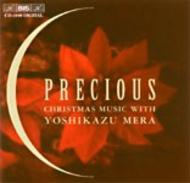 Precious  Christmas Music with Yoshikazu Mera | BIS BISCD1049