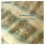 The Magic of Bach  Hans Fagius plays favourite Organ Works