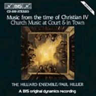Music from the time of Christian IV  Church Music at Court and in town | BIS BISCD389