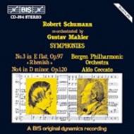 Schumann  Symphonies No 3 and 4, re-orchestrated by Gustav Mahler