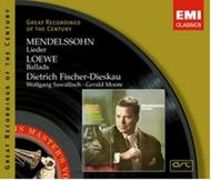 Mendelssohn - Lieder / Loewe - Ballads