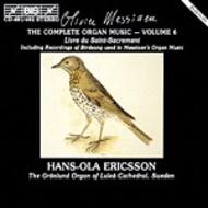Messiaen  The Complete Organ Music, Volume 6