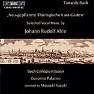 Aus Neu-gepflanzte Thringische Lust-Garten  Selected Vocal Music by J. R. Ahle | BIS BISCD821