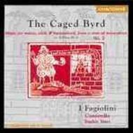 Byrd - The Caged Byrd | Chandos - Chaconne CHAN0609