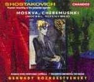 Shostakovich - Moskva Cheryomushki | Chandos CHAN95912