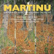 Martinu - Complete Music for Violin and Orchestra | Hyperion CDA67671