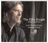 The Elfin Knight - Ballads & Dances | Harmonia Mundi HMC901983