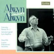 Alwyn - Concerto Grosso no.2 in G, Autumn Legend etc
