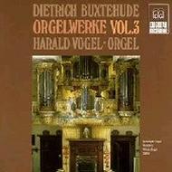 Buxtehude - Complete Organ Works Vol 3