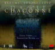 J S Bach - Chaconne including transcriptions by Brahms, Lutz and Busoni
