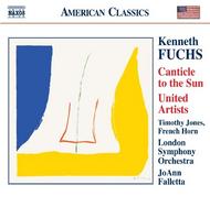 Fuchs - Canticle to the Sun, United Artists, etc | Naxos - American Classics 8559335