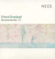 Erhard Grosskopf - String Quartets Nos.1-3 | Neos Music NEOS10706