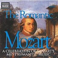 The Romantic Mozart | Naxos 8552211
