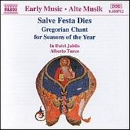 Gregorian Chant for the Seasons of the Year (Salve Festa Dies)