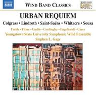 Urban Requiem: Music for Wind Band | Naxos - Wind Band Classics 8570946